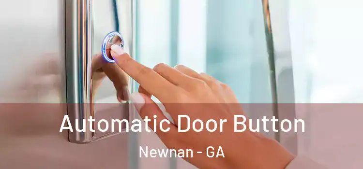 Automatic Door Button Newnan - GA