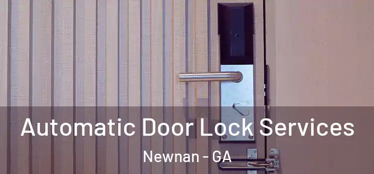 Automatic Door Lock Services Newnan - GA