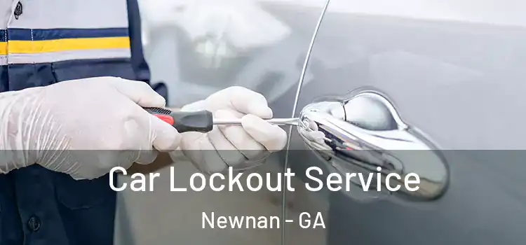  Car Lockout Service Newnan - GA