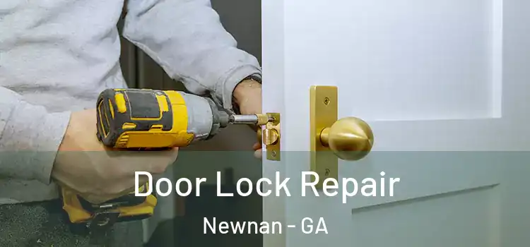  Door Lock Repair Newnan - GA