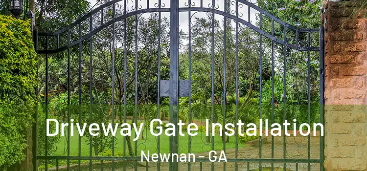  Driveway Gate Installation Newnan - GA
