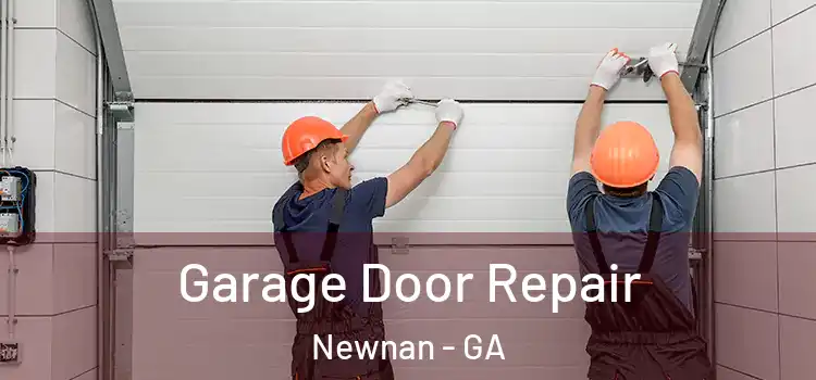  Garage Door Repair Newnan - GA