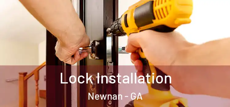 Lock Installation Newnan - GA