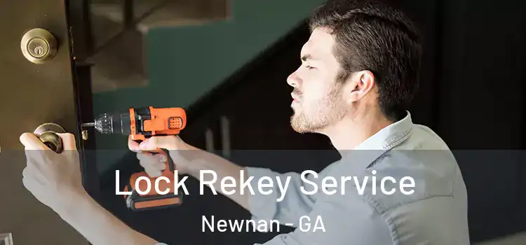  Lock Rekey Service Newnan - GA