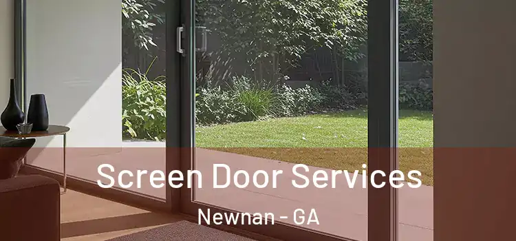  Screen Door Services Newnan - GA