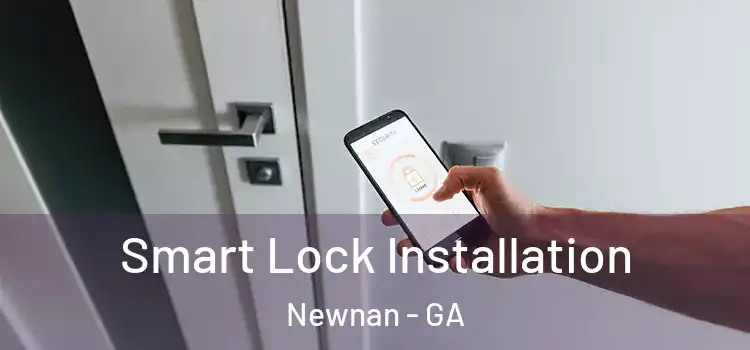  Smart Lock Installation Newnan - GA